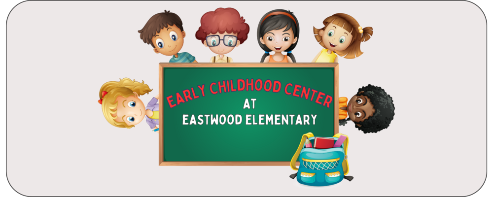 Eastwood Early Childhood Center